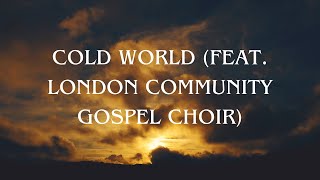 Beverley Knight  Cold World feat London Community Gospel Choir Official Audio [upl. by Adnima]