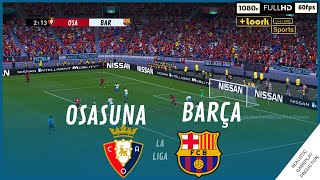 OSASUNA vs BARCELONA  La Liga 2324 • Simulación amp Predicción [upl. by Renelle]