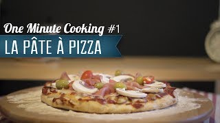 Comment Réussir une Pâte à Pizza Maison 1  1 Minute Cooking  Nozimages [upl. by Nojad]