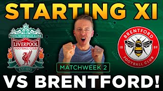 Liverpools STARTING XI vs Brentford PREDICTED [upl. by Chally]