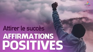 ATTIRER LE SUCCES  Affirmations positives  Motivation Online FRANCE [upl. by Calli]