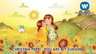 CHRISTINA PERRI  YOU ARE MY SUNSHINE Lyric Video [upl. by Areikahs]