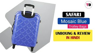 Safari Mosaic Blue 5565cm Trolley Bag Unboxing and Review in Hindi [upl. by Haldi569]