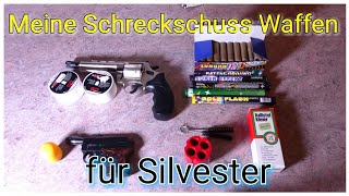 Meine Schreckschuss Waffen für Silvester [upl. by Andria147]