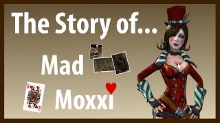 The Story of Mad Moxxi  B0  Borderlands Lore [upl. by Leila508]