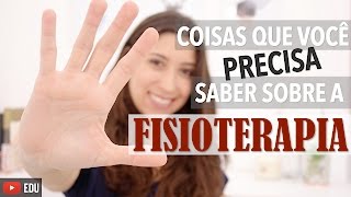 5 coisas que você precisa saber sobre a Fisioterapia  Anatomia e etc [upl. by Katya]