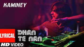 Dhan Te Nan Lyrical Video Song  Kaminey  Shahid Kapoor Priyanka Chopra  Vishal Bharadwaj [upl. by Tierney]