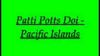 Patti Potts DoiPacific Islandswmv [upl. by Beka862]