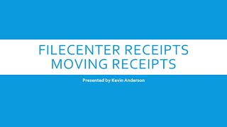 FileCenter Receipts  Move Receipt [upl. by Zeb]