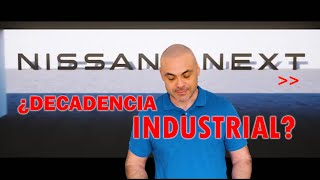 CIERRE de NISSAN LO QUE PASA y lo QUE SE AVECINA CLAVES I [upl. by Reeve]