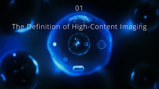 01 The Definition of High Content Imaging [upl. by Hpsoj]