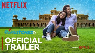 Mismatched Season 3  Official Trailer  Prajakta Koli Rohit Saraf  Netflix [upl. by Uamak]