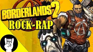 BORDERLANDS 2 ROCK RAP  TEAMHEADKICK quot2 The Vaultquot [upl. by Gothart]