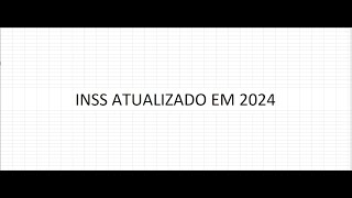 COMO CALCULAR INSS EM 2024  TABELA ATUALIZADA 120 [upl. by Atsyrhc]