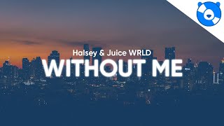 Halsey  Without Me ft Juice WRLD Clean  Lyrics [upl. by Dalenna212]