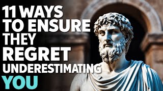 11 Ways to Ensure They Regret Underestimating You [upl. by Laersi98]