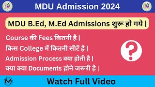 MDU BEd MEd Admission 2024 Starts  College Seats  Course Fees Kitni Hai  Documents List [upl. by Sioled]