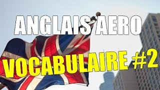 Anglais aéro  Vocabulaire 2 [upl. by Evelyn]