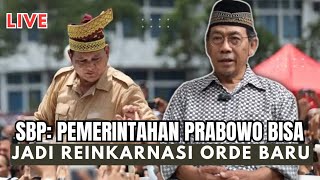 SBP Pemerintahan Prabowo Bisa Jadi Reinkarnasi Orde Baru mrohmanofficial [upl. by Rebel]