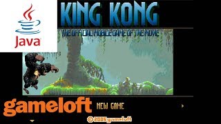 King Kong The Official Mobile Game of the Movie JAVA GAME Gameloft 2005 year FULL WALKTHROUGH [upl. by Ollecram]