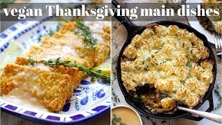 2 THANKSGIVING MAIN DISHES VEGAN  PLANTIFULLY BASED [upl. by Yllom381]