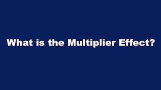 What is the Multiplier Effect [upl. by Essej]