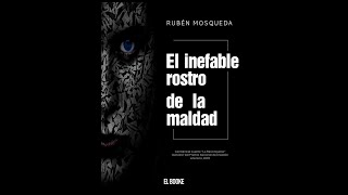 Tráiler de la novela El Inefable Rostro de la Maldad oficial [upl. by Kata]