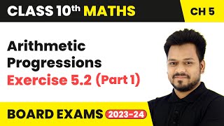 Arithmetic Progressions  Exercise 52 Part 1  Class 10 Maths Chapter 5  CBSE [upl. by Nihs171]