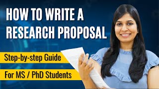 How to Write a Research Proposal  For Masters amp PhD  With Examples [upl. by Romo]