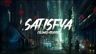 Satisfya Song Slowed amp Reverb  Lofi Song 8D Audio [upl. by Dorkas482]