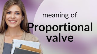 Understanding Proportional Valves A Key to Precise Control [upl. by Virnelli]