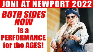 Joni Mitchell quotBoth Sides Nowquot at Newport 2022 is One of the BEST Performances of ALL TIME [upl. by Elena]