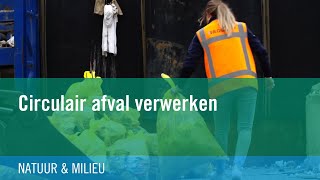 Circulair afval verwerken [upl. by Nohsad]