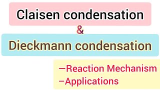 Claisen condensation and Dieckmann condensation  Reactions mechanism applications  simplified [upl. by Nnaeirb]