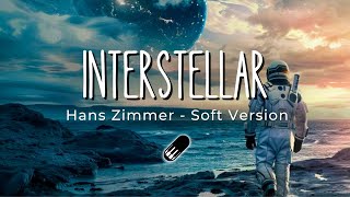 Interstellar  Hans Zimmer Soft Version Sleep Study Relax  1 Hour [upl. by Otiv]