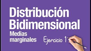 DISTRIBUCIÓN BIDIMENSIONAL │Ejercicio 1 [upl. by Kelcey]