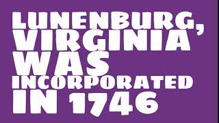 When was Lunenburg Virginia founded [upl. by Llenad]