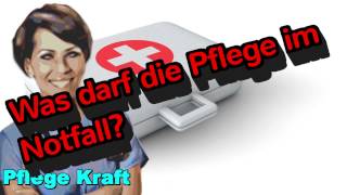 Was darf eine Pflegekraft im Notfall [upl. by Namreh]