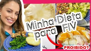 DIETA PARA FIV MINHA ALIMENTAÇÃO PARA FERTILIZAÇÃO IN VITRO FIV [upl. by Garratt]