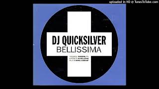 DJ Quicksilver  Bellissima DJ Thoka Remix [upl. by Dionne]