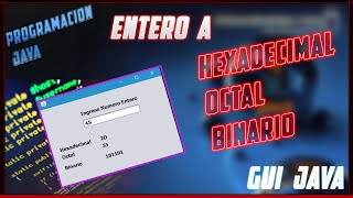 Convertir Enteros a Hexadecimal Octal amp Binario en JAVA GUI VIDEOHD Zurckz Noe 2015 [upl. by Anaud997]