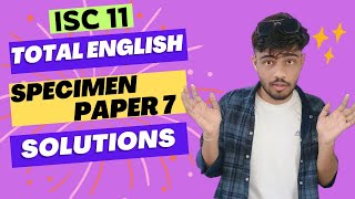 Total English Class 11 ISC Specimen Paper 7 Answers  Total English Chapter 7 ISC Solutions Class 11 [upl. by Emmalynne]