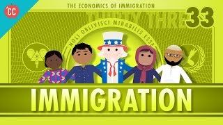 The Economics of Immigration Crash Course Economics 33 [upl. by Ymeon]