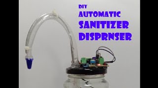 How to make DIY Automatic Sanitizer Dispenser without using arduino [upl. by Ainoek]