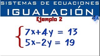 Sistemas de ecuaciones lineales 2x2  Método de igualación  Ejemplo 2 [upl. by Licht818]