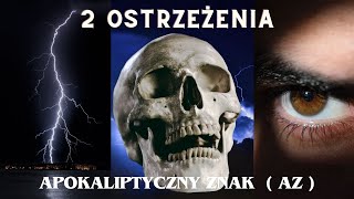 DWA OSTRZEŻENIA  PROROCTWA i PRZEPOWIEDNIE ZNAKI OSTRZEGAWCZE Apokaliptyczny Znak [upl. by Howard5]