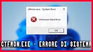 Come risolvere lerrore CTFMONEXE  ERRORE DI SISTEMA su Windows 10 e 11  tutorial guide pc [upl. by Ydaf]