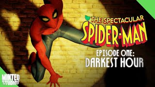 The Spectacular Spider Man 2024  1 Darkest Hour  FANSERIES [upl. by Davena]