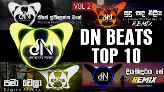 DN BEATS TOP 10 REMIX DNBeats Remix  VOL 2 [upl. by Enileoj]