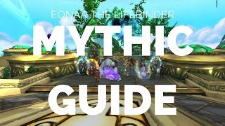 Eonar  Mythic Raid Guide [upl. by Ainahs60]